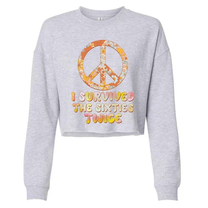 Retro Vintage I Survived The Sixties Twice Cropped Pullover Crew