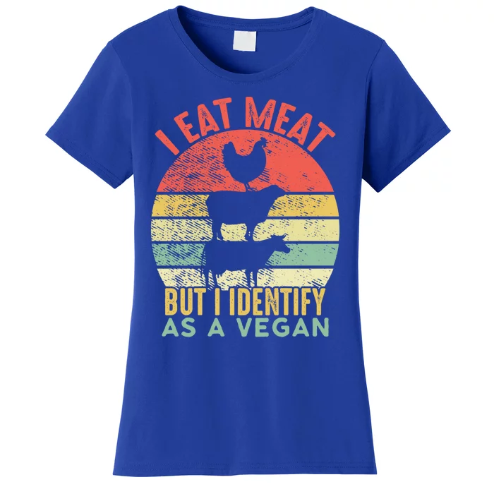 Retro Vintage I Eat Meat But I Identify As A Vegan Funny Gift Women's T-Shirt