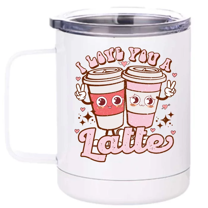 Retro Valentines I Love You A Latte Valentines Coffee Lover Gift Front & Back 12oz Stainless Steel Tumbler Cup