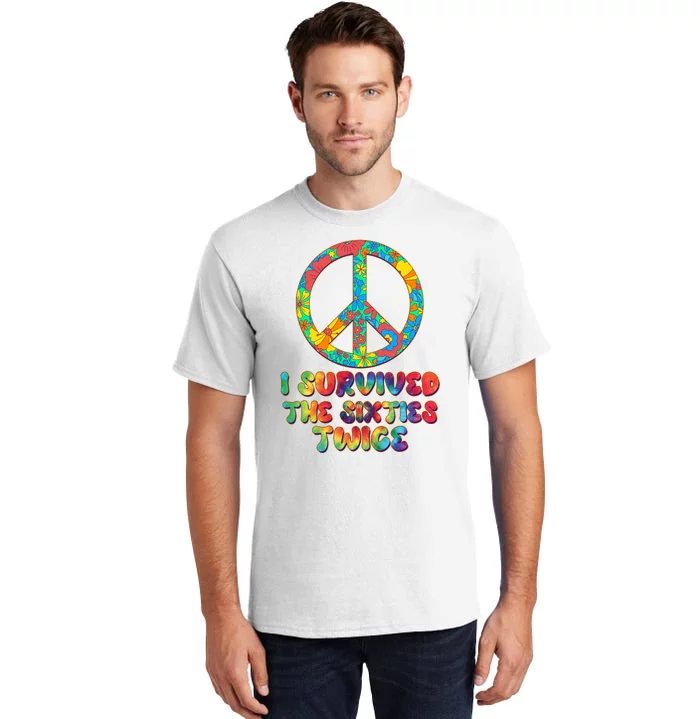 Retro Vintage I Survived The Sixties Twice Rainbow Tie Dye Tall T-Shirt