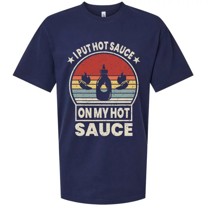 Retro Vintage I Put Hot Sauce On My Hot Sauce Matching Sueded Cloud Jersey T-Shirt