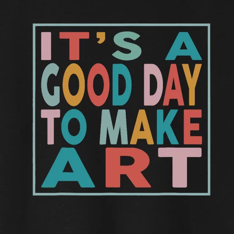 Retro Vintage Its A Good Day To Make Art Women's Crop Top Tee