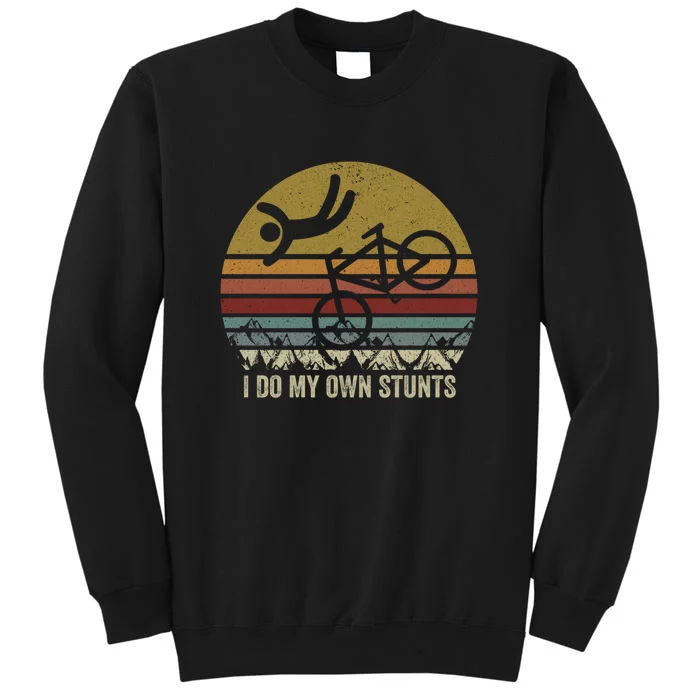 Retro Vintage I Do My Own Stunts Bike Lovers Gift Tall Sweatshirt