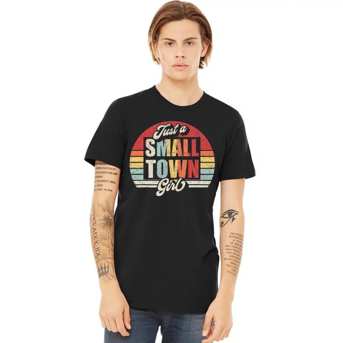 Retro Vintage Just A Small Town Girl Premium T-Shirt