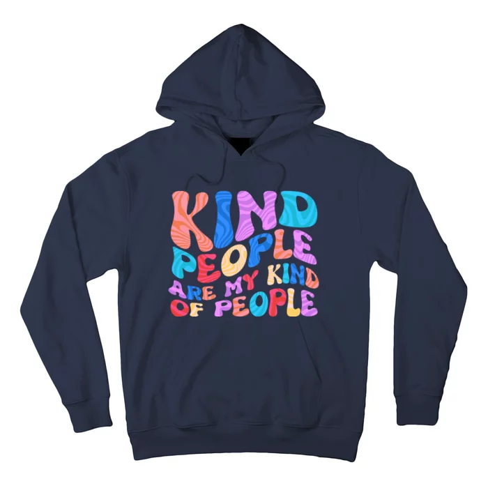 Retro Vintage Kind People Are My Kind Of People Hoodie