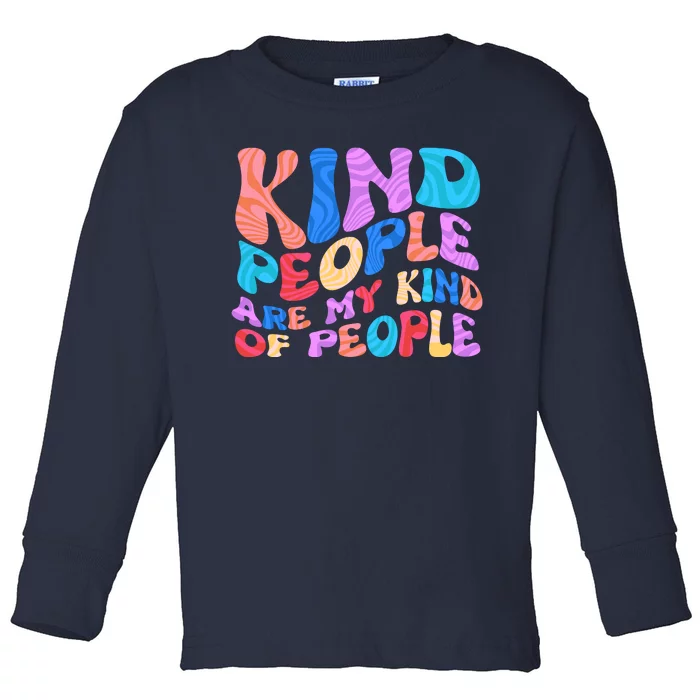 Retro Vintage Kind People Are My Kind Of People Toddler Long Sleeve Shirt