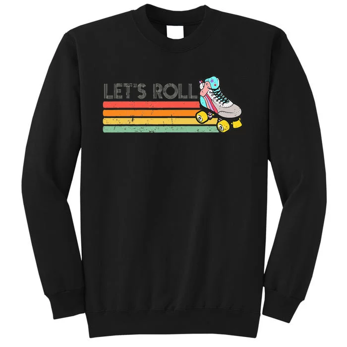 Retro Vintage Lets Roll Roller Skating Skater Skate 80s 70s Sweatshirt