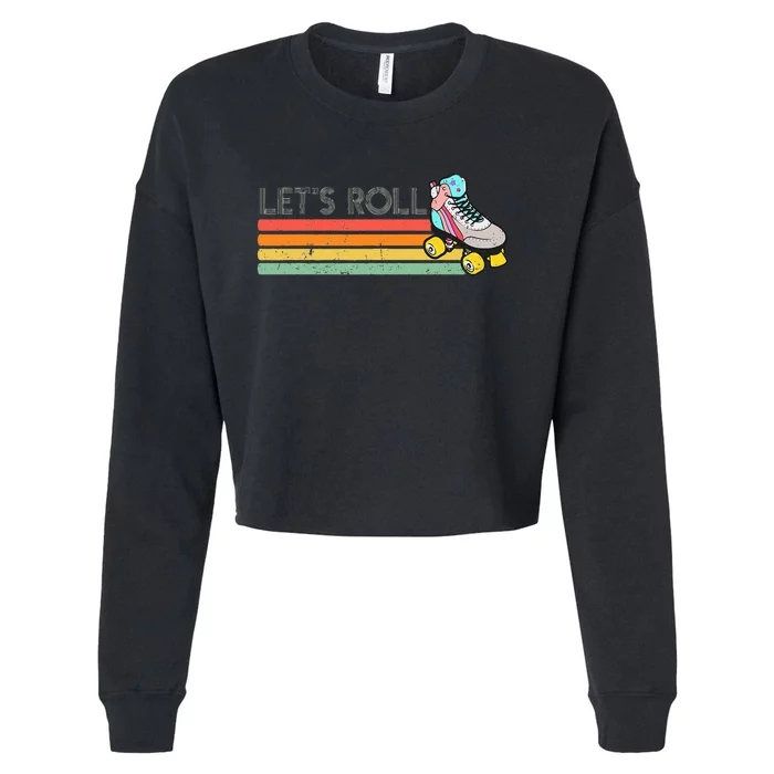 Retro Vintage Lets Roll Roller Skating Skater Skate 80s 70s Cropped Pullover Crew