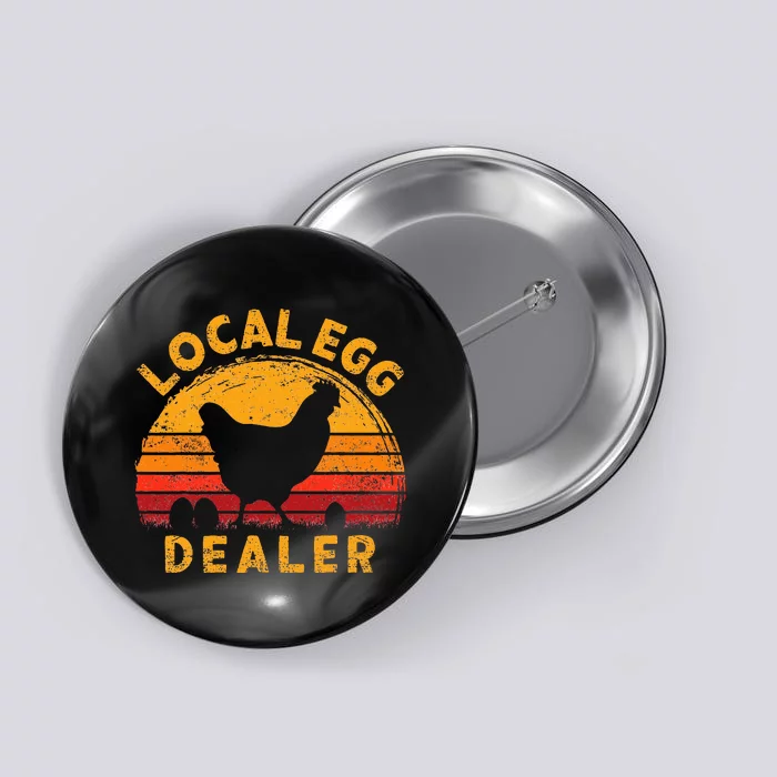 Retro Vintage Local Egg Dealer Farmer Chicken Egg Lover Button