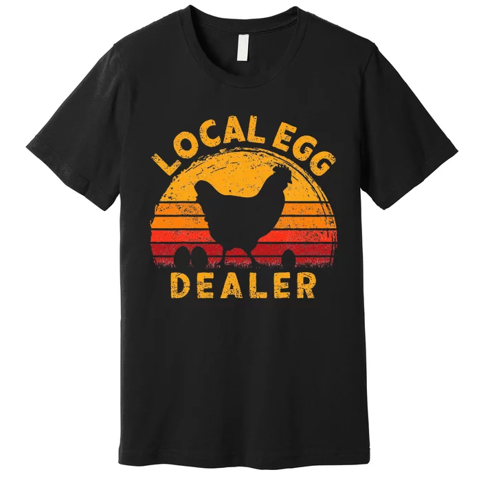 Retro Vintage Local Egg Dealer Farmer Chicken Egg Lover Premium T-Shirt