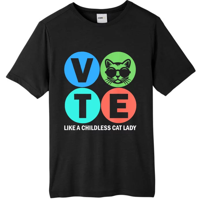 Retro Vote Like A Childless Cat Lady Is Voting Kamala 2024 ChromaSoft Performance T-Shirt