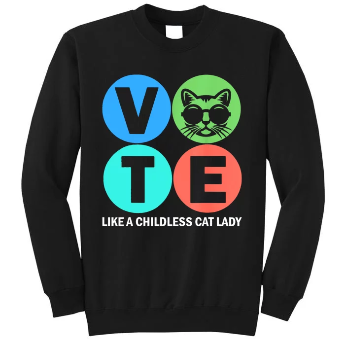 Retro Vote Like A Childless Cat Lady Is Voting Kamala 2024 Tall Sweatshirt