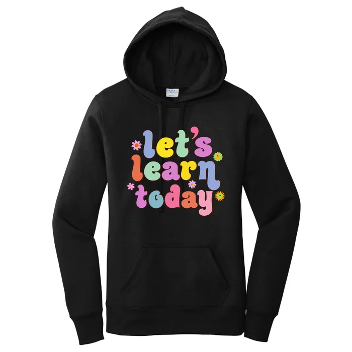 Retro Vintage Let's Learn Today Funny Teacher Inspirational Women's Pullover Hoodie