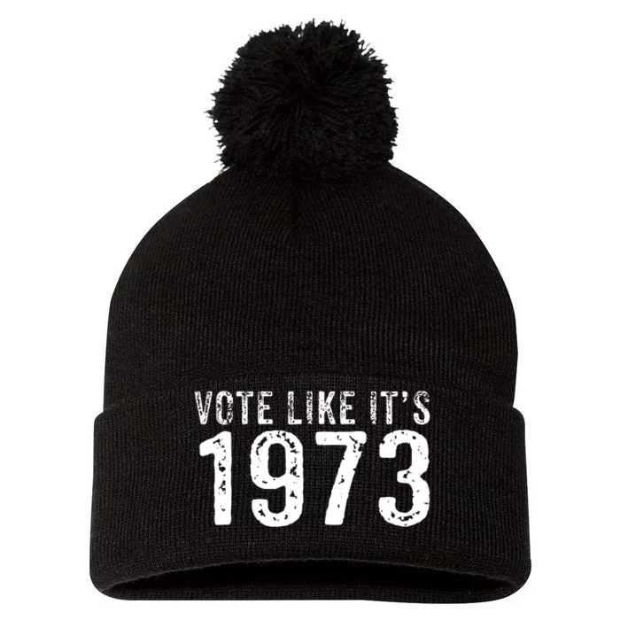 Retro Vote Like It's 1973 Pro Choice Rights Vintage Pom Pom 12in Knit Beanie