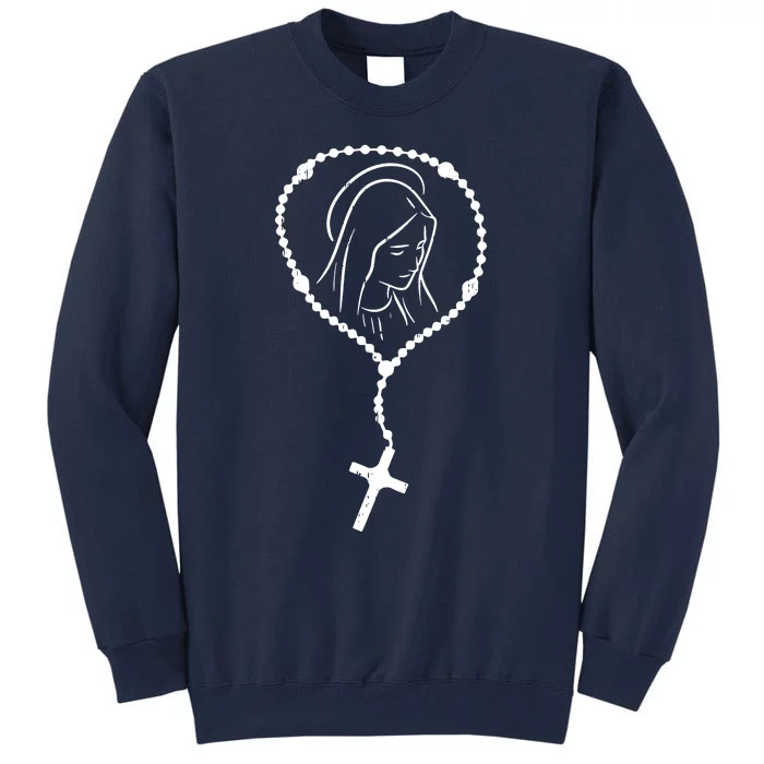 Rosary Virgin Mary God Jesus Faith Religious Catholic Tall Sweatshirt