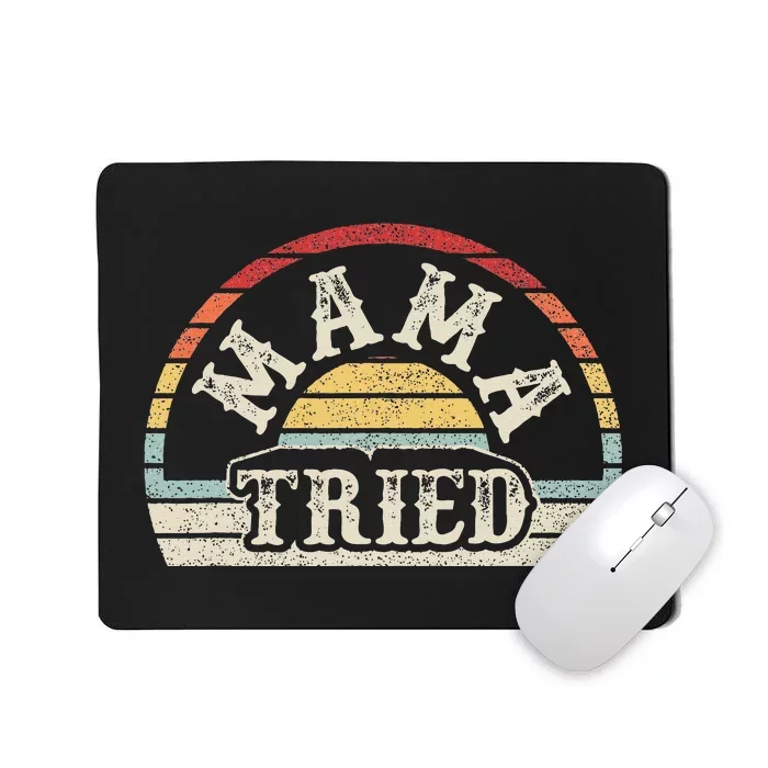 Retro Vintage Mama Tried Country Outlaw Music Mousepad