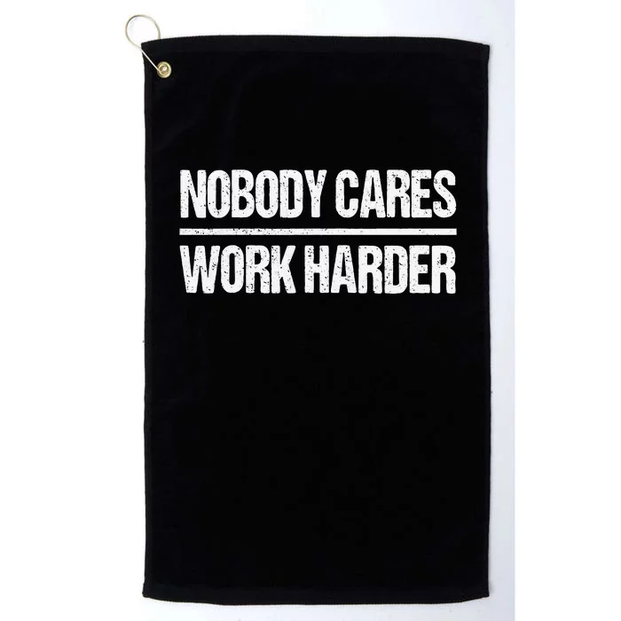 Retro Vintage Nobody Cares Work Harder Platinum Collection Golf Towel