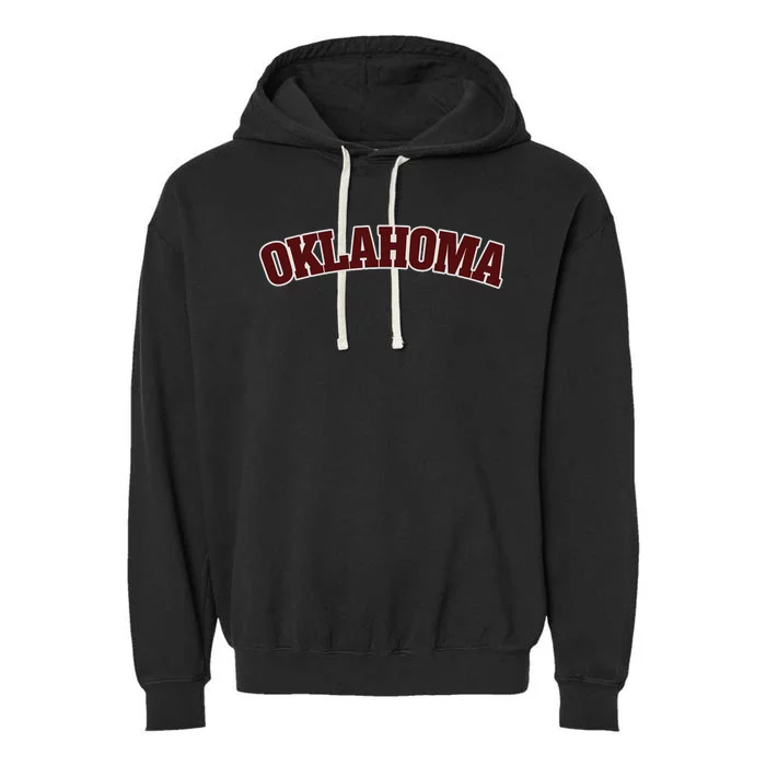 Retro Vintage Oklahoma Souvenir Gift Of Oklahoma Garment-Dyed Fleece Hoodie