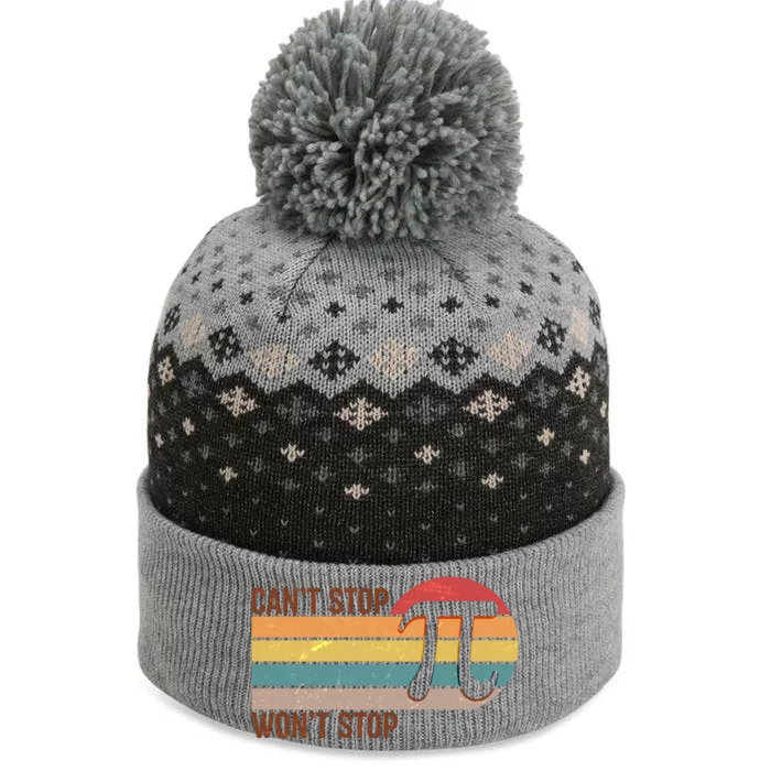 Retro Vintage Pi Day 314 Can't Stop Won't Stop The Baniff Cuffed Pom Beanie