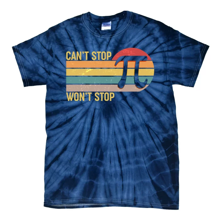 Retro Vintage Pi Day 314 Can't Stop Won't Stop Tie-Dye T-Shirt