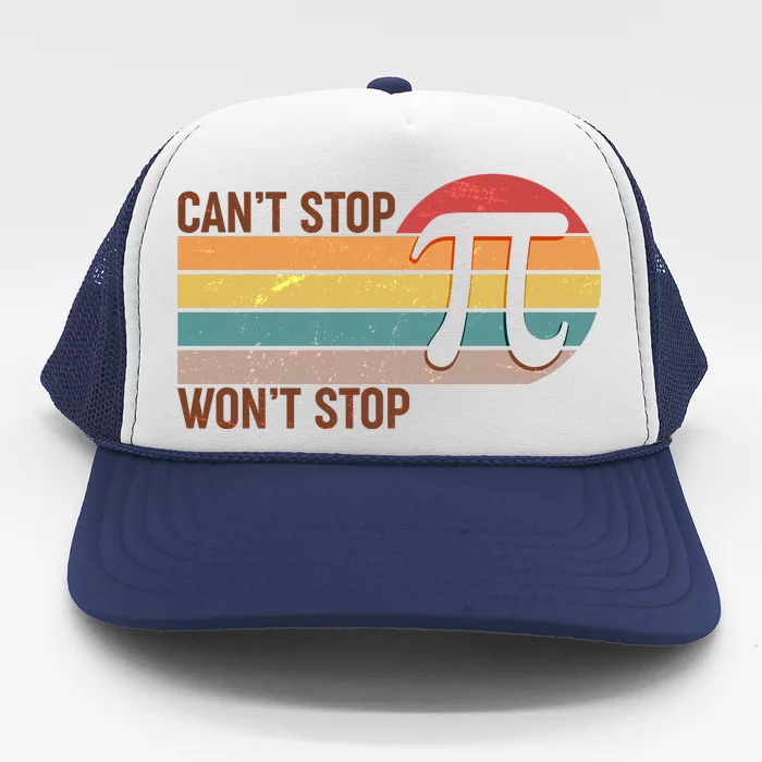 Retro Vintage Pi Day 314 Can't Stop Won't Stop Trucker Hat