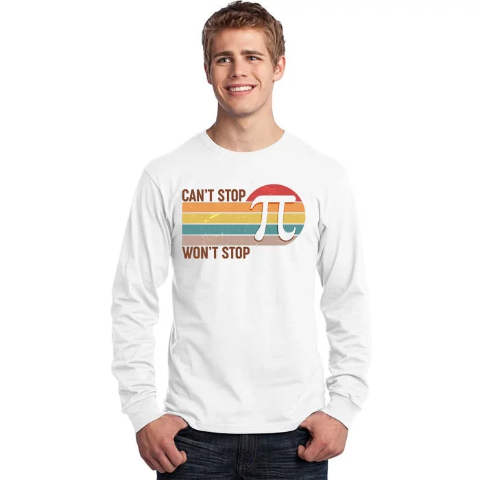 Retro Vintage Pi Day 314 Can't Stop Won't Stop Tall Long Sleeve T-Shirt