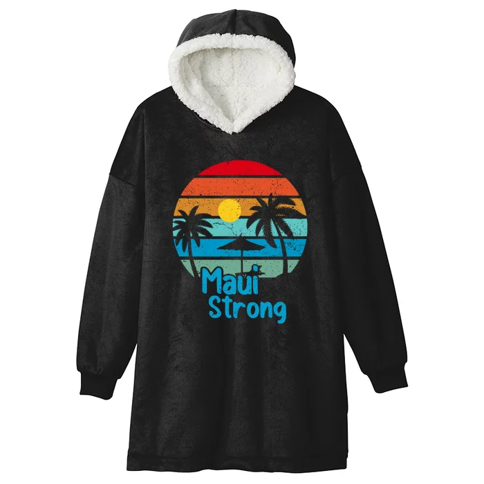 Retro Vintage Pray For Maui Hawaii Strong Wildfire Gift Hooded Wearable Blanket