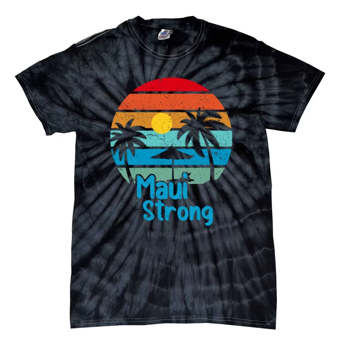 Retro Vintage Pray For Maui Hawaii Strong Wildfire Gift Tie-Dye T-Shirt