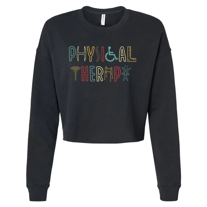 Retro Vintage Physical Therapy Funny Physical Therapist Cropped Pullover Crew