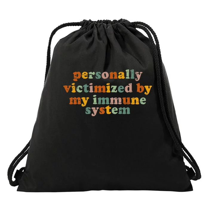 Retro Vintage Personally Victimized By My Immune System Drawstring Bag