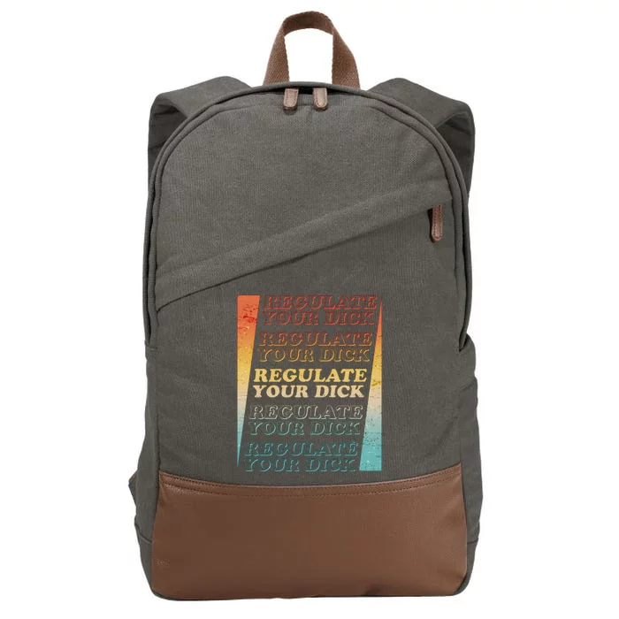 Retro Vintage Regulate Your Dick Pro Roe Cotton Canvas Backpack