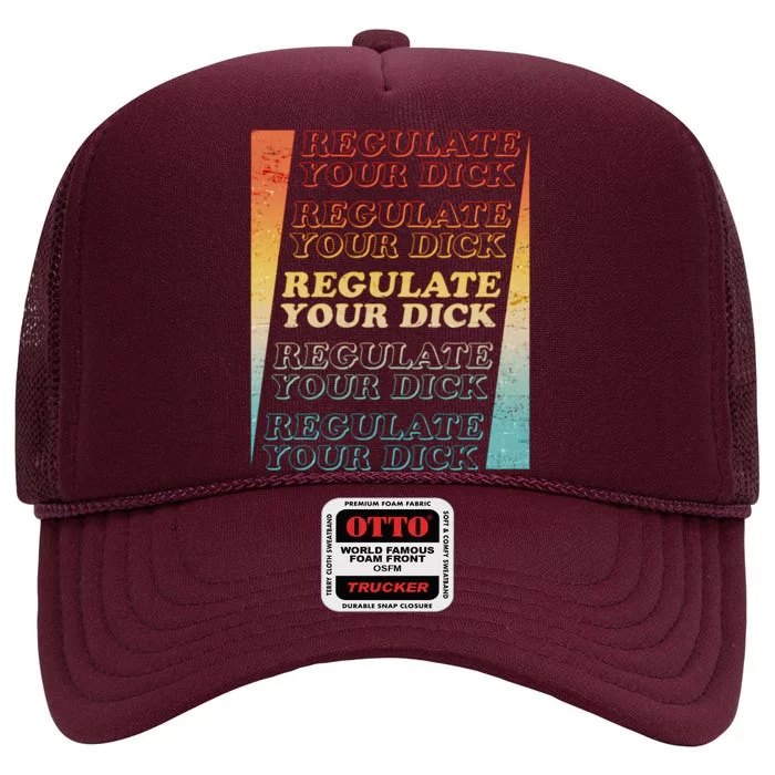 Retro Vintage Regulate Your Dick Pro Roe High Crown Mesh Trucker Hat