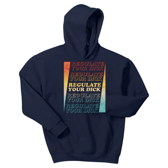 Retro Vintage Regulate Your Dick Pro Roe Kids Hoodie