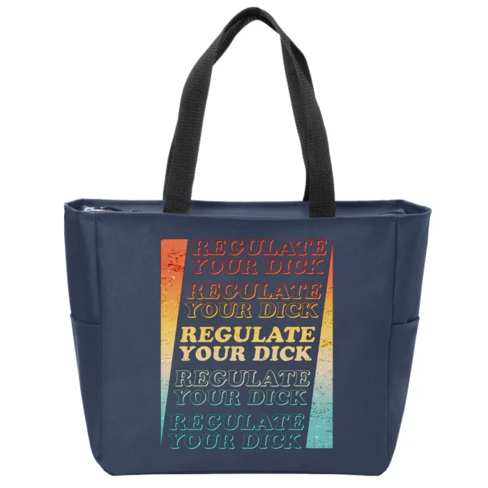 Retro Vintage Regulate Your Dick Pro Roe Zip Tote Bag