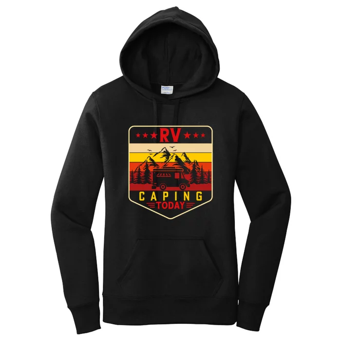 Retro Vintage RV Camping Today Gift Holiday Camping Lover Women's Pullover Hoodie