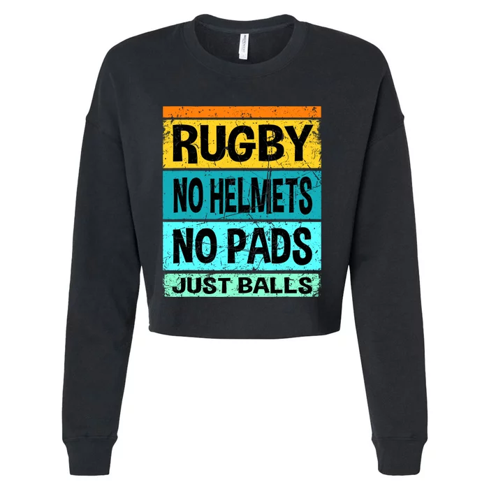 Retro Vintage Rugby Just Balls Players Fans Cropped Pullover Crew