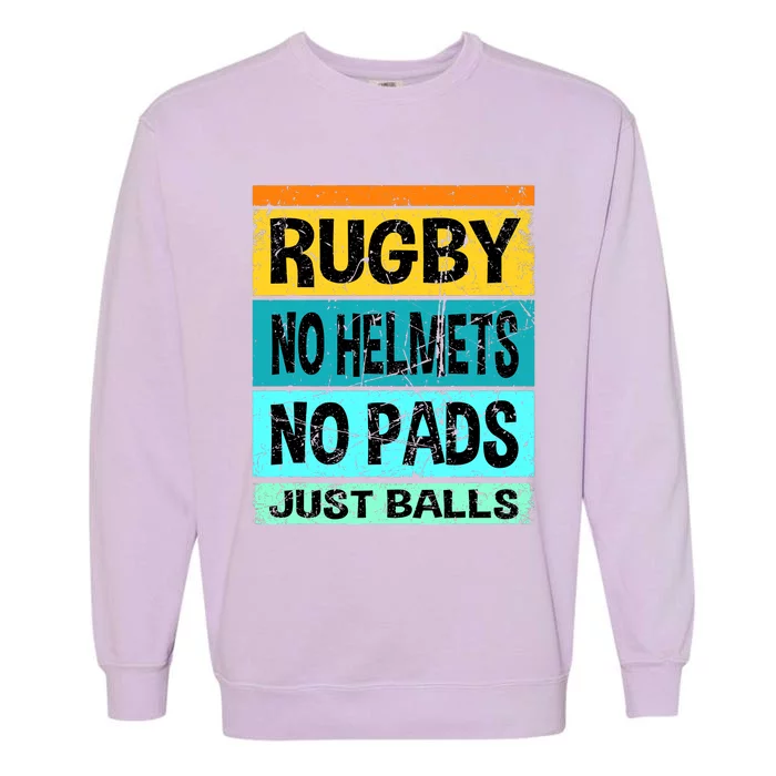 Retro Vintage Rugby Just Balls Players Fans Garment-Dyed Sweatshirt