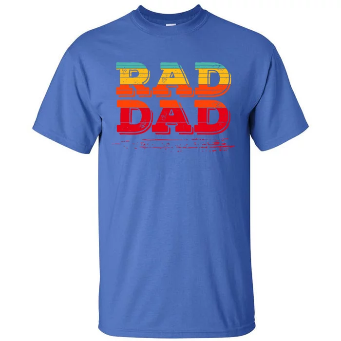 Retro Vintage Rad Dad Funny Gift Tall T-Shirt