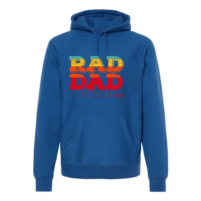 Retro Vintage Rad Dad Funny Gift Premium Hoodie