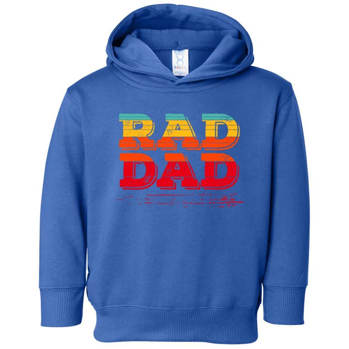 Retro Vintage Rad Dad Funny Gift Toddler Hoodie