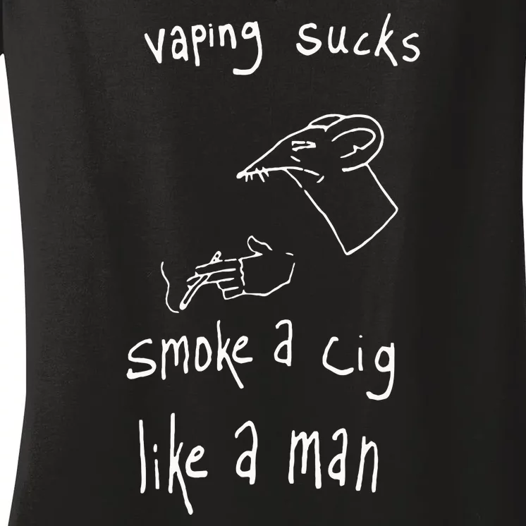 Rat Vaping Sucks Smoke A Cig Like A Man Women's V-Neck T-Shirt