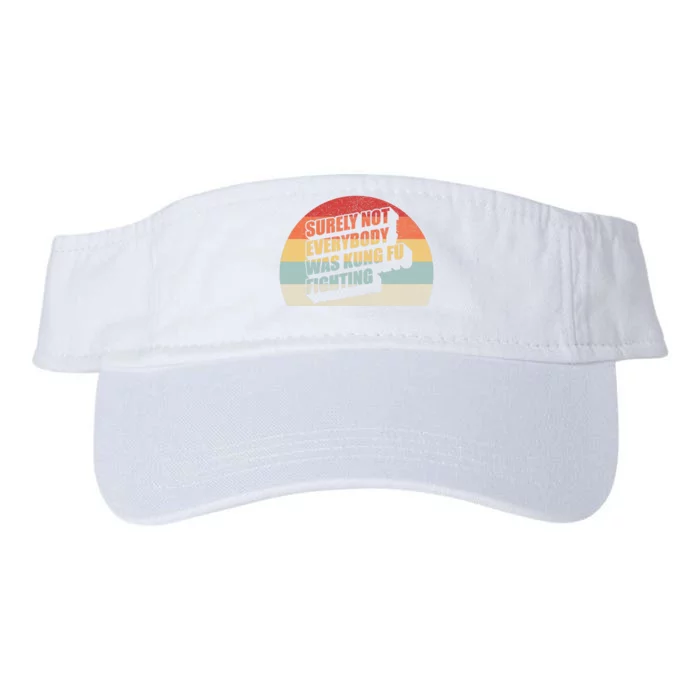 Retro Vintage Surely Not Everybody Was Kung Fu Fighting Valucap Bio-Washed Visor