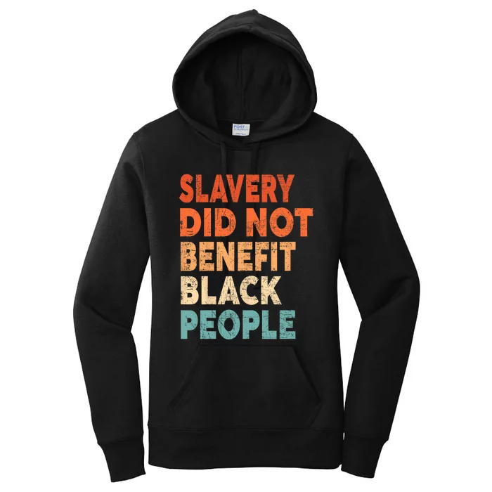 Retro Vintage Slavery Did Not Benefit Black People Women's Pullover Hoodie