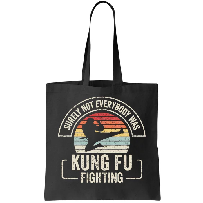 Retro Vintage Surely Not Everybody Was Kung Fu Fighting Tote Bag