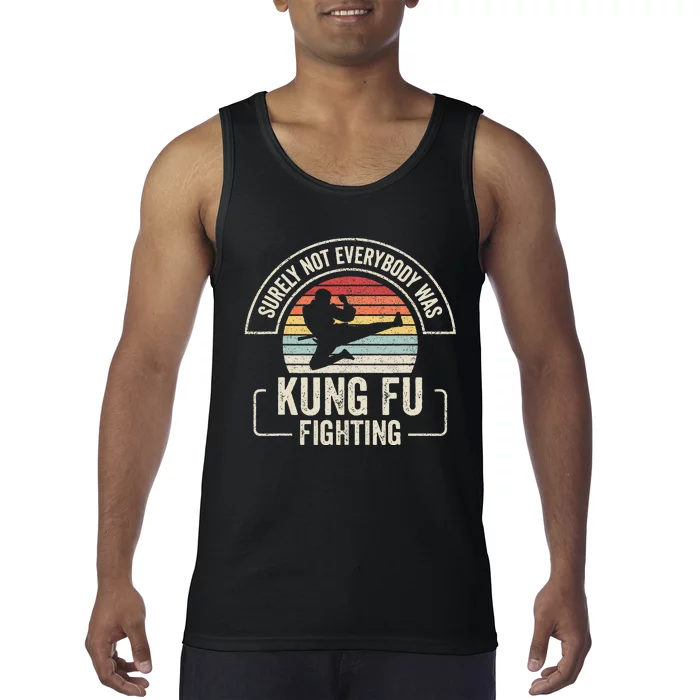 Retro Vintage Surely Not Everybody Was Kung Fu Fighting Tank Top