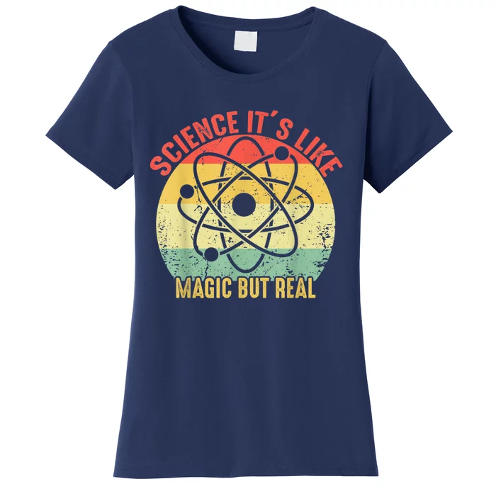 Retro Vintage Science Like Magic But Real Gift Women's T-Shirt