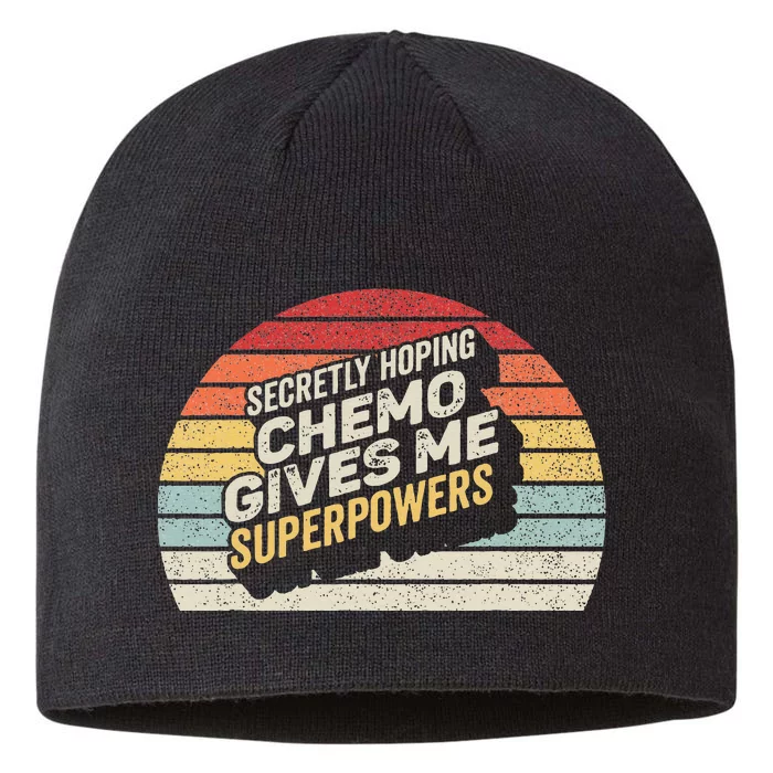 Retro Vintage Secretly Hoping Chemo Gives Me Superpowers 8 1/2in Sustainable Knit Beanie