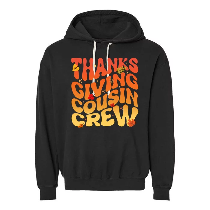 Retro Vintage Thanksgiving Cousin Crew Garment-Dyed Fleece Hoodie