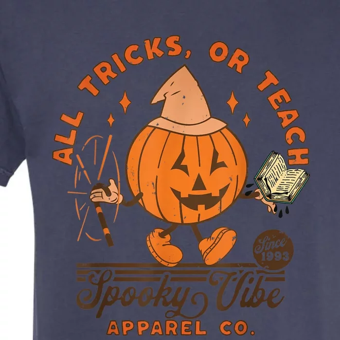 Retro Vibe Trick Or Teach Pumpkin Teacher Halloween Costume Garment-Dyed Heavyweight T-Shirt