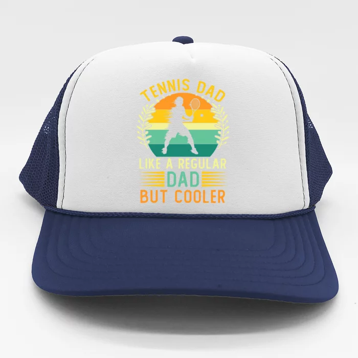 Retro Vintage Tennis Dad Fathers Day Tennis Coach Funny Gift Trucker Hat